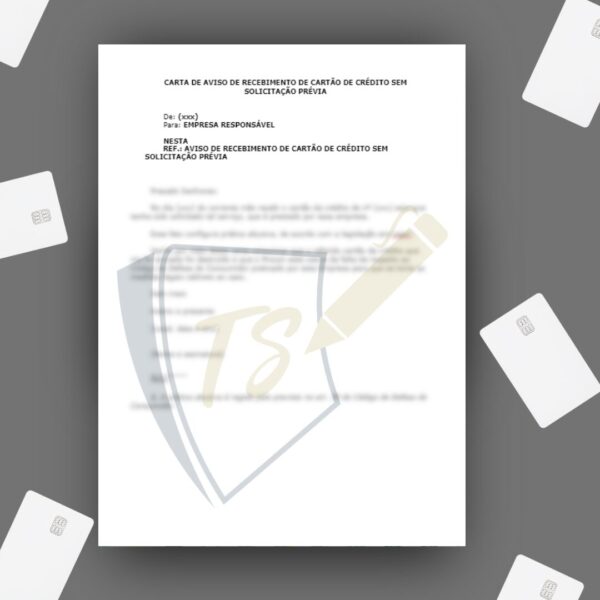 CARTA DE AVISO DE RECEBIMENTO DE CARTÃO DE CRÉDITO SEM SOLICITAÇÃO PRÉVIA